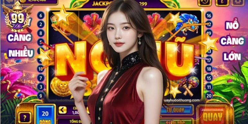 Bí kíp từ cao thủ 99Vina giúp bạn nổ hũ trúng lớn